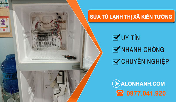thợ Sửa Tủ Lạnh Thị Xã Kiến Tường