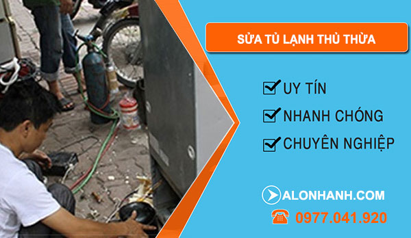 thợ Sửa Tủ Lạnh Thủ Thừa