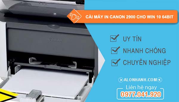 tìm cách cài máy in canon 2900 cho win 10 64bit