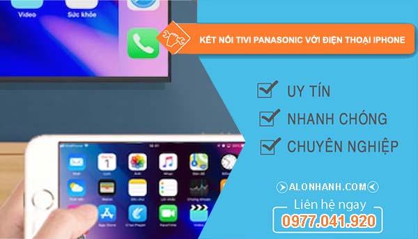tìm cách kết nối tivi panasonic với điện thoại iphone
