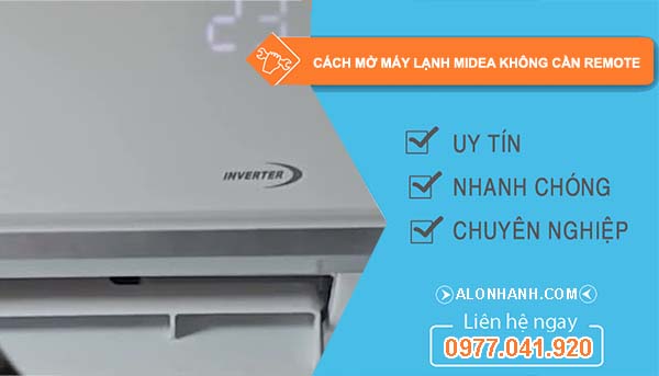 tìm cách mở máy lạnh midea không cần remote