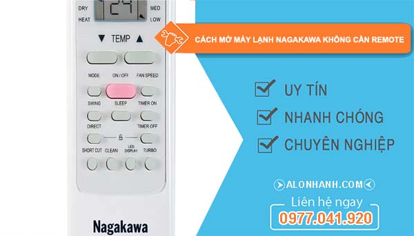 tìm cách mở máy lạnh nagakawa không cần remote