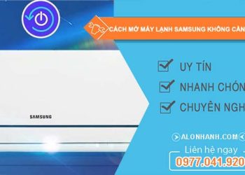 tìm cách mở máy lạnh samsung không cần remote