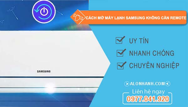tìm cách mở máy lạnh samsung không cần remote