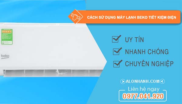 tìm cách sử dụng máy lạnh beko tiết kiệm điện