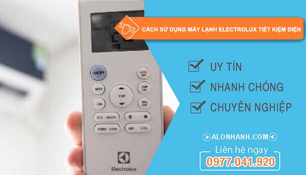 tìm cách sử dụng máy lạnh electrolux tiết kiệm điện