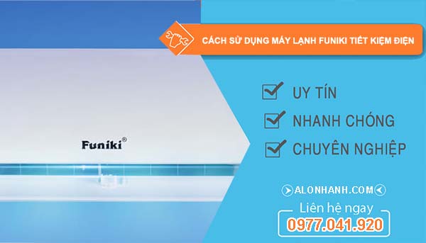 tìm cách sử dụng máy lạnh funiki tiết kiệm điện