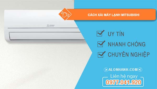 tìm cách xài máy lạnh mitsubishi