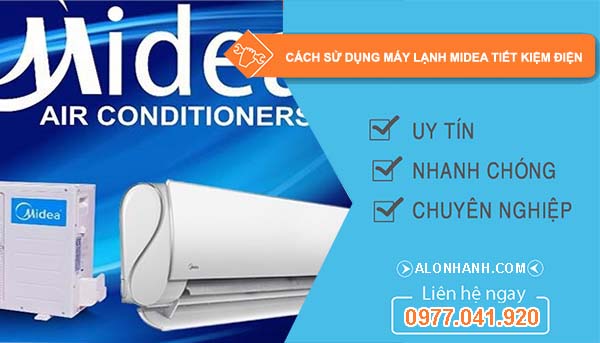 tìm hiểu cách sử dụng máy lạnh midea tiết kiệm điện