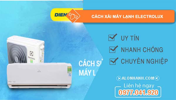 tìm hiểu cách xài máy lạnh electrolux