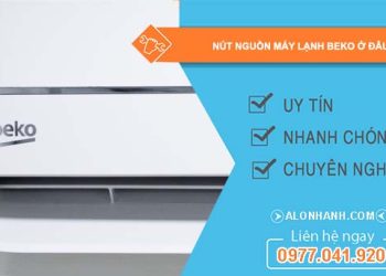 tìm hiểu nút nguồn máy lạnh beko ở đâu