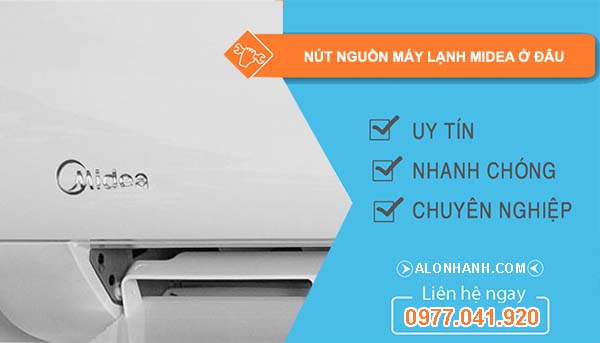 tìm hiểu nút nguồn máy lạnh midea ở đâu