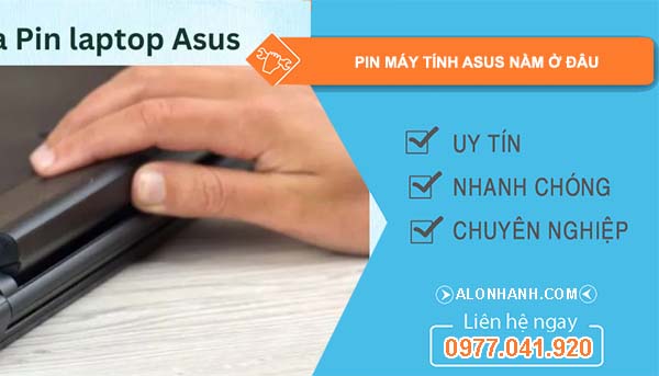 tìm hiểu pin máy tính asus nằm ở đâu