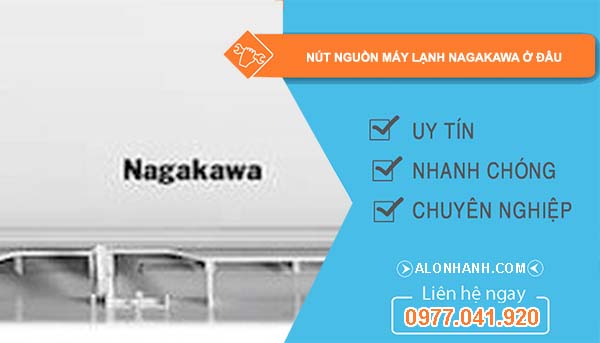 tìm nút nguồn máy lạnh nagakawa ở đâu