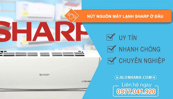tìm nút nguồn máy lạnh sharp ở đâu