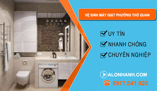 Vệ Sinh Máy Giặt tại Phường Thổ Quan