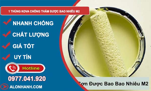 1 thùng kova chống thấm được bao nhiêu m2 chính xác
