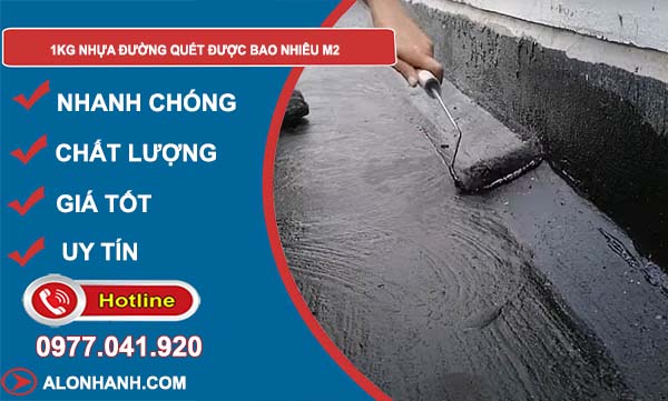 1kg nhựa đường quét được bao nhiêu m2 chuẩn nhất