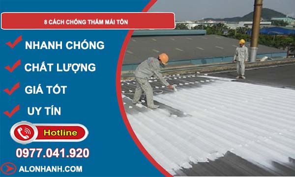8 cách chống thấm mái tôn tốt nhất