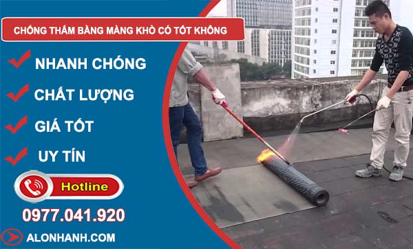 các cách chống thấm bằng màng khò có tốt không