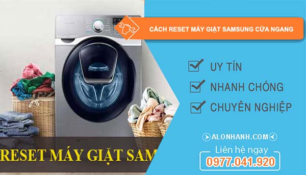 các cách reset máy giặt samsung cửa ngang