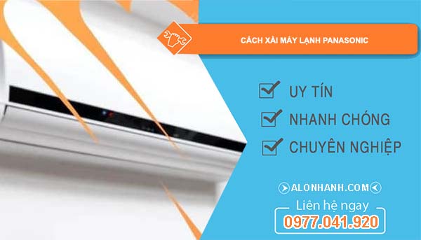 các cách xài máy lạnh panasonic