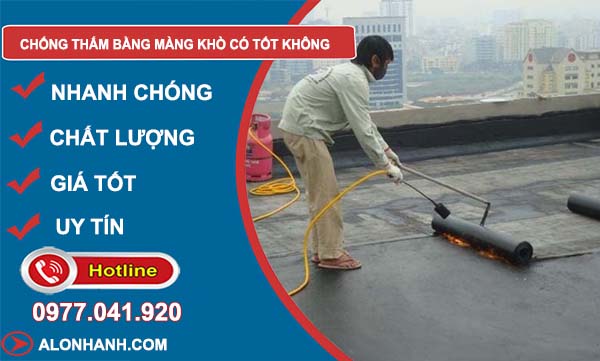 cách chống thấm bằng màng khò có tốt không