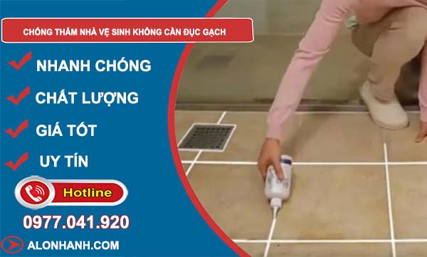 cách chống thấm nhà vệ sinh không cần đục gạch