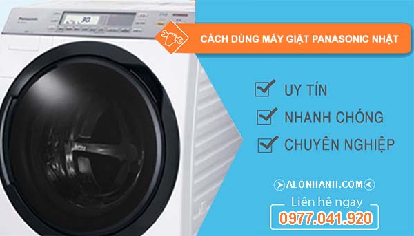 cách sử dụng máy giặt panasonic của nhật đúng