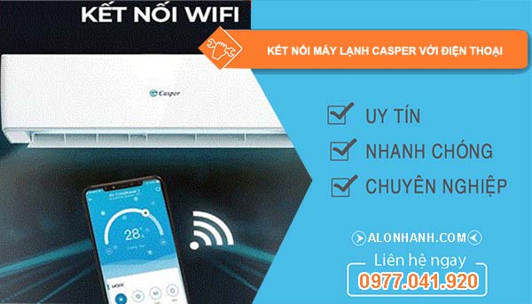 cách kết nối máy lạnh casper với điện thoại