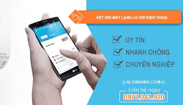 cách kết nối máy lạnh lg với điện thoại 