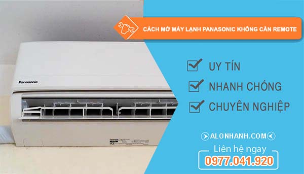 cach mở máy lạnh panasonic không cần remote