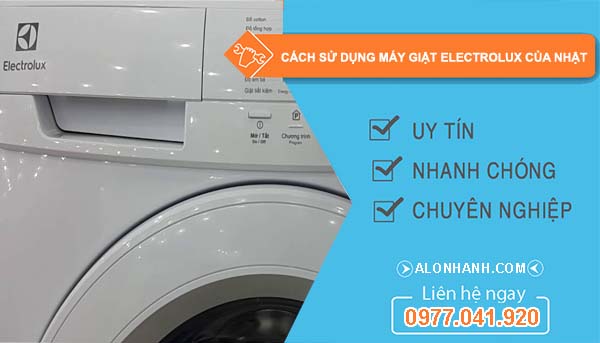 cách sử dụng máy giặt electrolux của nhật
