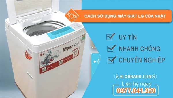 cách sử dụng máy giặt lg của nhật