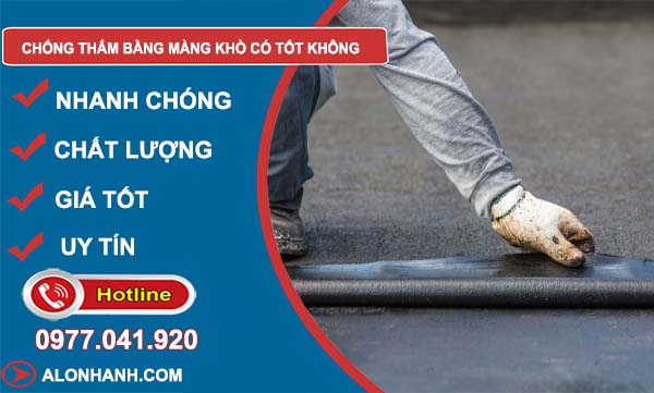 chống thấm bằng màng khò có tốt không