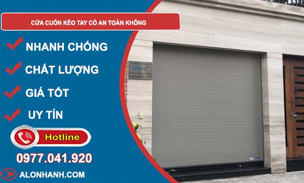 cửa cuốn kéo tay có an toàn không