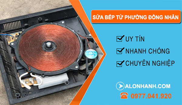 dịch vụ Sửa Bếp Từ Phường Đồng Nhân