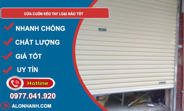 dòng cửa cuốn kéo tay loại nào tốt