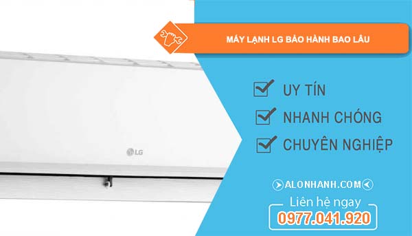 dòng máy lạnh lg bảo hành bao lâu