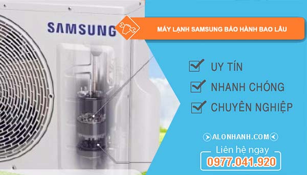 dòng máy lạnh samsung bảo hành bao lâu