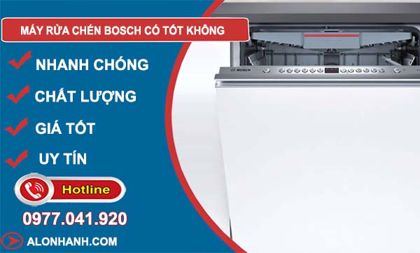 dòng máy rửa chén bosch có tốt không