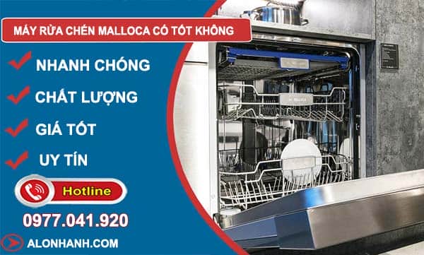 dòng máy rửa chén malloca có tốt không