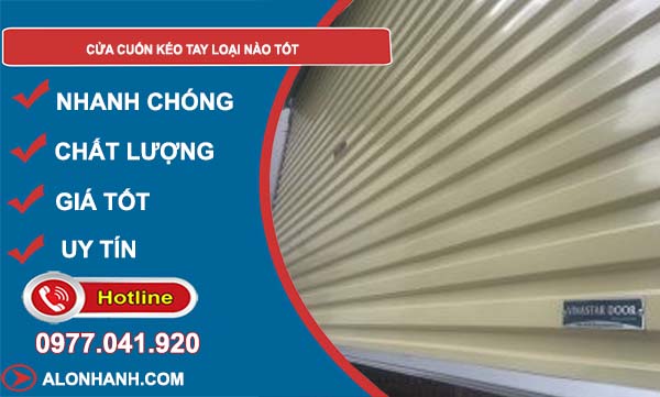 hiệu cửa cuốn kéo tay loại nào tốt