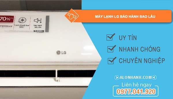hiệu máy lạnh lg bảo hành bao lâu