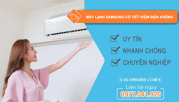 hiệu máy lạnh samsung có tiết kiệm điện không