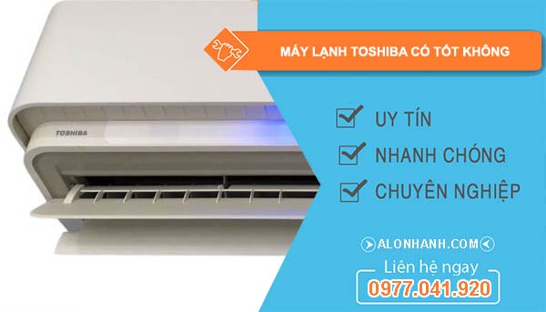 hiệu máy lạnh toshiba có tốt không