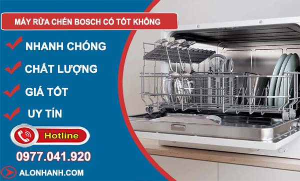 hiệu máy rửa chén bosch có tốt không