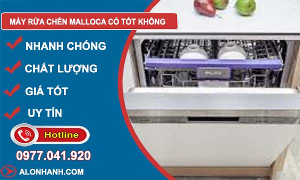 hiệu máy rửa chén malloca có tốt không