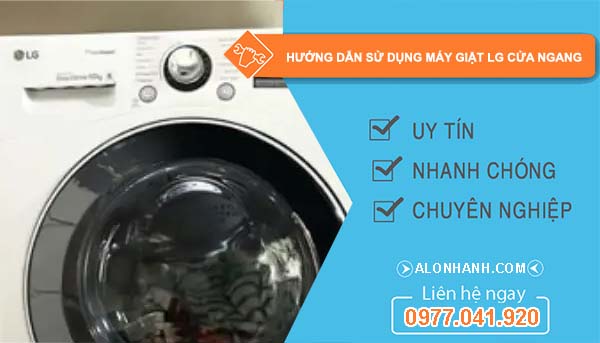 hướng dẫn sử dụng máy giặt lg cửa ngang hiệu quả