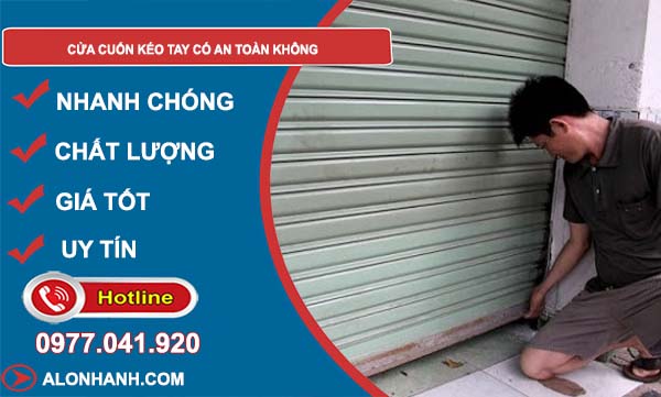 loại cửa cuốn kéo tay có an toàn không